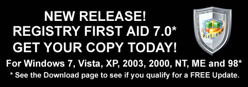 Registry First Aid 7.0 for Vista, XP, 2003, 2000, NT, ME and 98 Released!